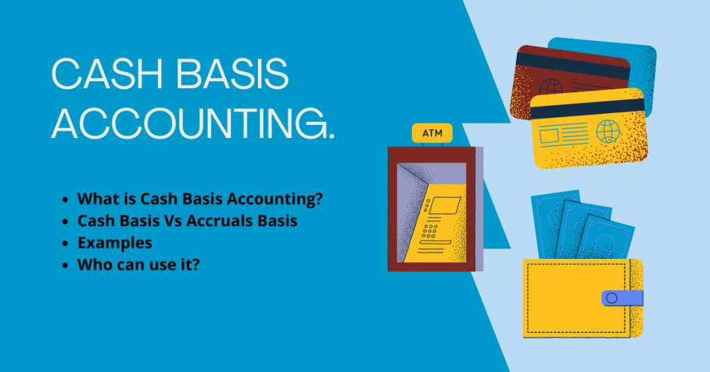 What is Cash Basis Accounting? What is Cash Basis Accounting?