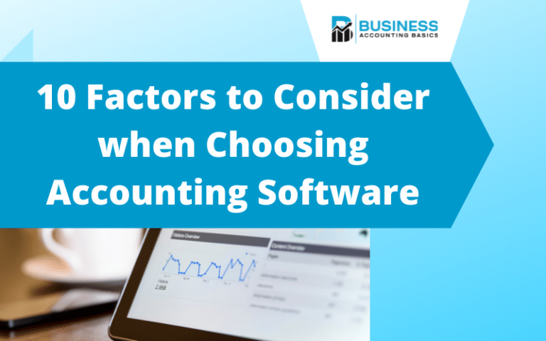 10 factors to consider when choosing accounting software