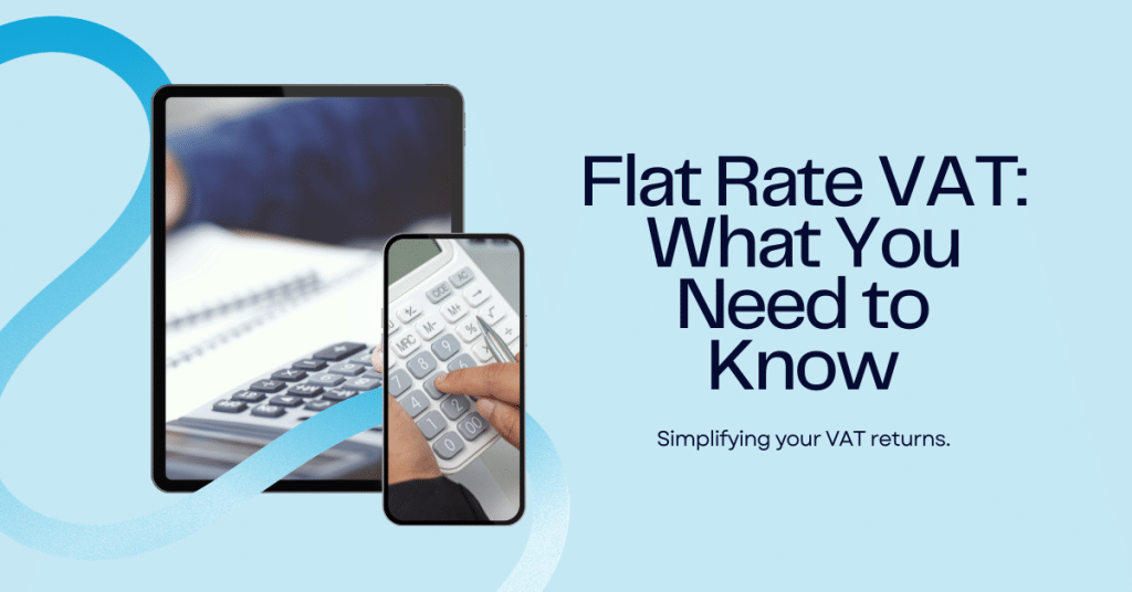 Understanding the Flat Rate VAT Scheme What is Flat rate VAT?