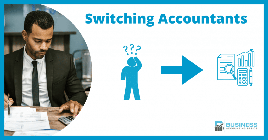 A Guide to Switching Accountants in the UK Switching Accountants for Small Businesses