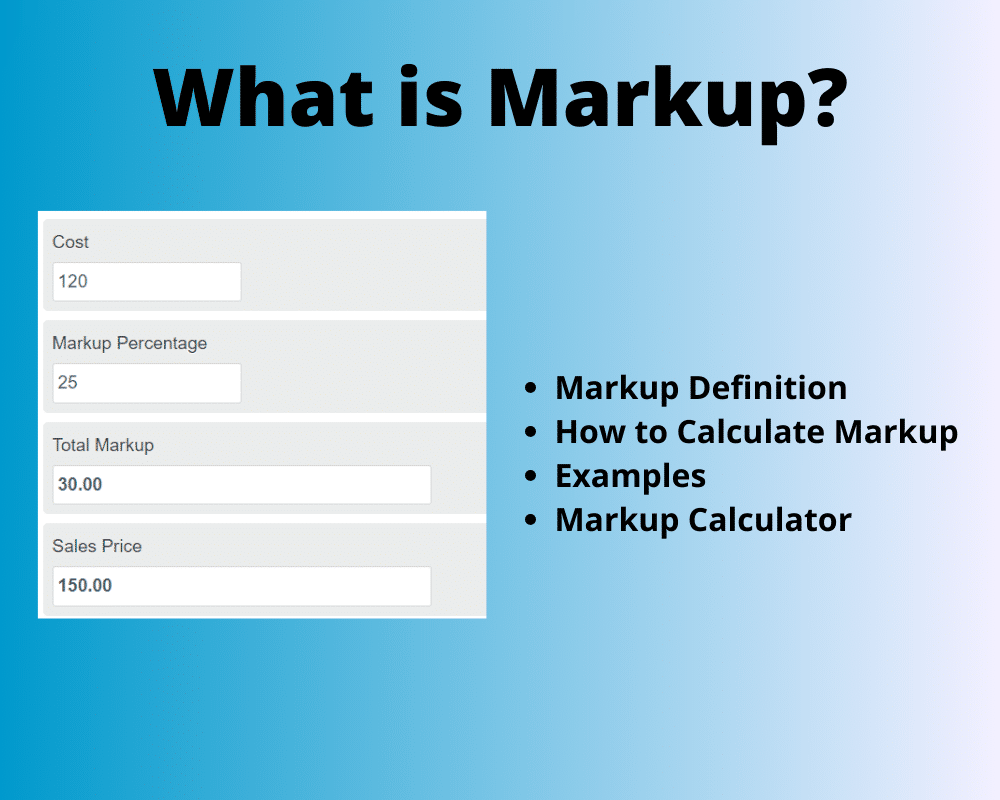 What is Markup? Including Free Calculators What is Markup and free markup calculator